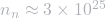 n_n\approx 3\times 10^{25}
